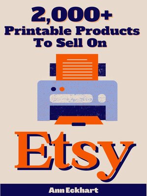cover image of 2000+ Printable Products to Sell On Etsy